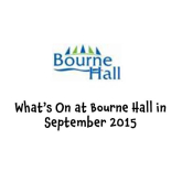 Bourne Hall in #Ewell – what’s on in September @epsomewellbc #bournehall @teamepsomewell
