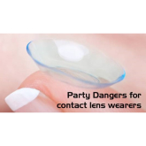 Party Dangers for Contact Lens Users!