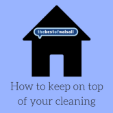 How to keep on top of your cleaning