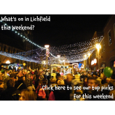 What’s on in Lichfield this Weekend 25th – 27th November?