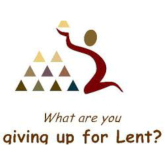 What are you giving up for Lent?