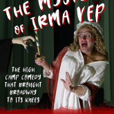 The Mystery of Irma Vep (3rd – 11th May)