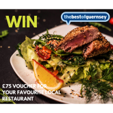 WIN A £75 VOUCHER FOR YOUR FAVOURITE RESTAURANT