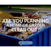 Are you planning a home or garden clear out?