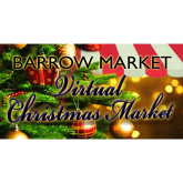Barrow Market Hall’s Virtual Christmas Market.
