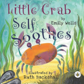 New Children's Book Little Crab Self Soothes by Local Author