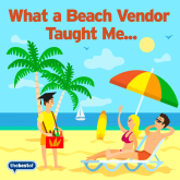 What Beach Vendors Taught Me - Salesmanship Matters