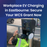Workplace EV Charging in Eastbourne: Secure Your WCS Grant Now