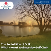 The Social Side of Golf: What’s on at Walmersley Golf Club