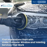 First Impressions Start with Under Pressure: Window and Valeting Services That Work