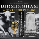 Birmingham: A City Rooted in Talent — Landmark Documentary from Bestselling Authors Turned Filmmakers