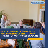  Why Community Is the Most Underrated Business Tool – Thebestofnorthwest Explains
