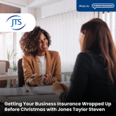 Getting Your Business Insurance Wrapped Up Before Christmas with Jones Taylor Steven