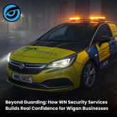 Beyond Guarding: How WN Security Services Builds Real Confidence for Wigan Businesses