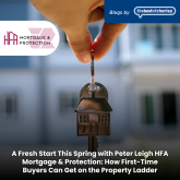 A Fresh Start This Spring with Peter Leigh HFA Mortgage & Protection: How First-Time Buyers Can Get on the Property Ladder