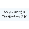 Are You Coming To The After Work Club In Hertford
