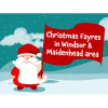 Christmas Fayres in and around Windsor