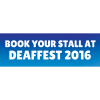 Book Your Stall at Deaffest 2016