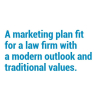 Law firm marketing. A realistic plan for a modern solicitor's practice
