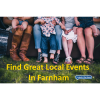 Your guide to things to do in Farnham – 5th July to 18th July