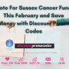 Vote For The Sussex Cancer Fund This February and Save Money with Discount Promo Codes