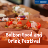 Bolton Food and Drink Festival 2024: A Celebration of Flavours and Community Spirit