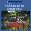 Tip Opening Times Wolverhampton – Everything You Need to Know