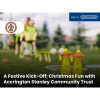 A Festive Kick-Off: Christmas Fun with Accrington Stanley Community Trust