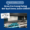 Best Evening Parking Near Royal Cinema, Sutton Coldfield