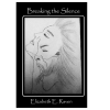 Breaking the Silence Elizabeth E Raven Review by Francis Sheppard