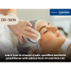 How to Spot a Qualified Aesthetic Practitioner with Dr and Skin Ltd