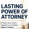 Why Everyone Over 18 Needs a Lasting Power of Attorney