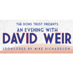 The Dons Trust is delighted to presents an Evening with David Weir