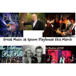 Great Music This March in #Epsom at @EpsomPlayhouse #supportlocaltheatre 