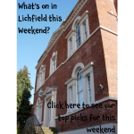 What’s on in Lichfield this Weekend 6th – 8th January 2016?