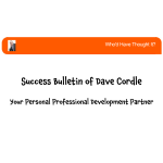 Who'd Have Thought It, @DaveCordle Success Bulletin – Mindset – It’s All About The Focus