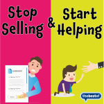 Marketing Tip – Stop Selling, Start Helping