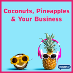 Coconuts, Pineapples and Your Business in Eastbourne