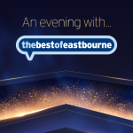 What is An Evening with thebestof Eastbourne?