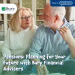 Pensions: Planning for Your Future with Bury Financial Advisers