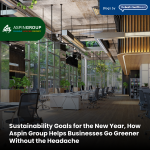 Sustainability Goals for the New Year, How Aspin Group Helps Businesses Go Greener Without the Headache