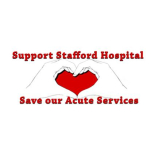 Support Stafford Hospital campaign on Saturday 20th April