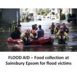 FLOOD AID – Food collection at Sainsbury Kiln Lane Epsom Tomorrow for the victims in Chertsey