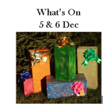 What's On 5 & 6 December