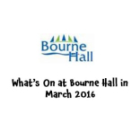 Bourne Hall in #Ewell – what’s on in March @epsomewellbc 