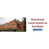 Your weekly guide to things to do in Farnham – 17th February to 23rd February