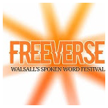 Freeverse, a free poetry festival featuring poets from Walsall, the West Midlands and Beyond.