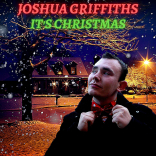 Joshua Griffiths - Its Christmas! 