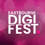 Eastbourne DigiFest 2024 – Get Your Tickets Now!