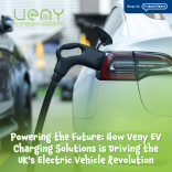 Powering the Future: How Veny EV Charging Solutions is Driving the UK's Electric Vehicle Revolution